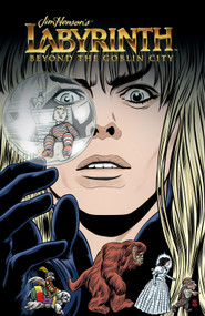 Jim Henson's Labyrinth Beyond the Goblin City by Jim Henson, Various, Various, 9781608861309