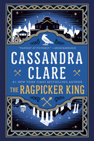 The Ragpicker King - 9780525620044 by Cassandra Clare, 9780525620044