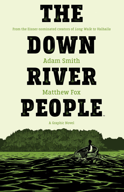 The Down River People by Adam Smith, Matt Fox, 9781684155637