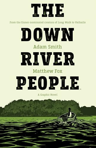 The Down River People by Adam Smith, Matt Fox, 9781684155637