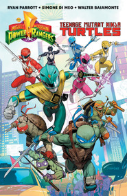Mighty Morphin Power Rangers/Teenage Mutant Ninja Turtles by Ryan Parrott, Simone Di Meo, Alessio Zonno, 9781684155866