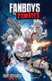 Fanboys vs. Zombies Vol. 4 by Shane Houghton, Jerry Gaylord, 9781608863587