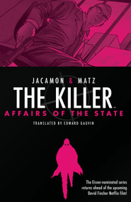 The Killer: Affairs of the State by Matz, Luc Jacamon, 9781684158584