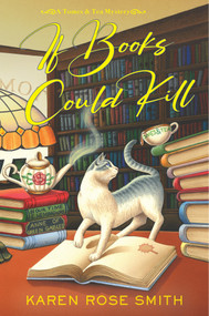 If Books Could Kill by Karen Rose Smith, 9781496747099