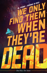 We Only Find Them When They're Dead Vol. 1 by Al Ewing, Simone Di Meo, 9781684156771
