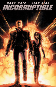 Incorruptible Vol. 1 by Mark Waid, Jean Diaz, 9781608860159