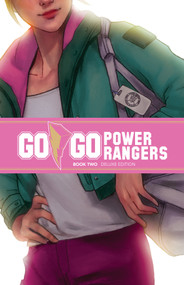 Go Go Power Rangers Book Two Deluxe Edition by Ryan Parrott, Sina Grace, Eleonora Carlini, 9781684159024