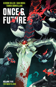 Once & Future Vol. 5 by Kieron Gillen, Dan Mora, 9781684158621