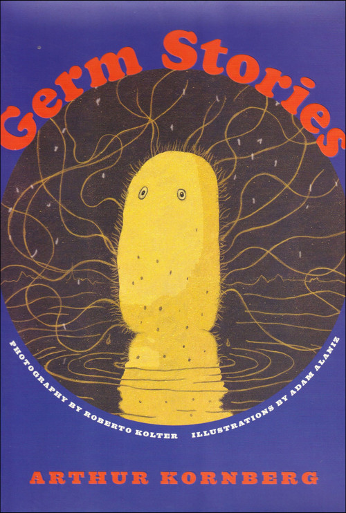 Germ Stories by Arthur Kornberg, 9781891389511