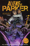 Aliens Vs Parker by Paul Scheer, Nick Giovannetti, 9781608863501