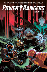 Power Rangers Vol. 2 by Ryan Parrott, Francesco Mortarino, Simone Ragazzoni, 9781684157051