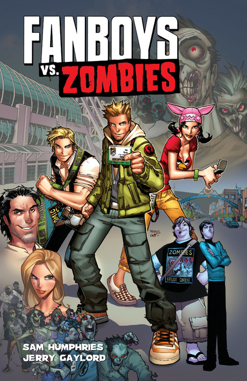 Fanboys vs. Zombies Vol. 1 by Sam Humphries, Jerry Gaylord, 9781608862894