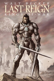 Last Reign: Kings of War by Walter Becker, Michael Alan Nelson, Ed Estevez, 9781934506929