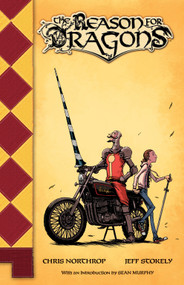 The Reason for Dragons by Chris Northrop, Jeff Stokely, 9781936393749