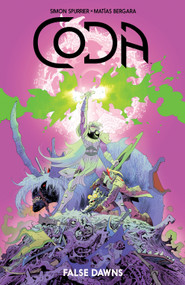 Coda: False Dawns by Simon Spurrier, Matías Bergara, 9781608862252