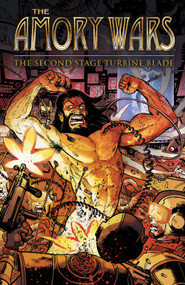 The Amory Wars: The Second Stage Turbine Blade by Claudio Sanchez, Gabriel Guzman, 9781684151127
