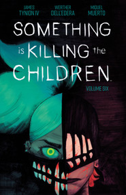 Something is Killing the Children Vol. 6 by James Tynion IV, Werther Dell'Edera, 9781684159031