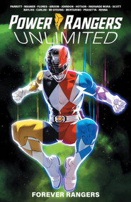 Power Rangers Unlimited: Forever Rangers by Ryan Parrott, Melissa Flores, 9781684155910