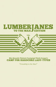 Lumberjanes To The Max Vol. 1 by Shannon Watters, ND Stevenson, Gus Allen, Grace Ellis, Various, 9781608868094