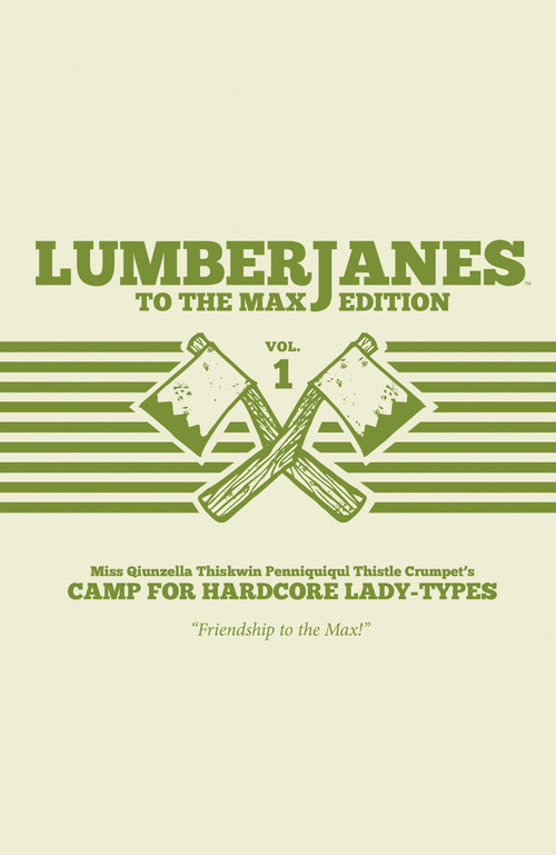 Lumberjanes To The Max Vol. 1 by Shannon Watters, ND Stevenson, Gus Allen, Grace Ellis, Various, 9781608868094