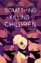 Something is Killing the Children Vol. 2 by James Tynion IV, Werther Dell'Edera, 9781684156498