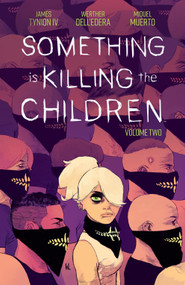 Something is Killing the Children Vol. 2 by James Tynion IV, Werther Dell'Edera, 9781684156498
