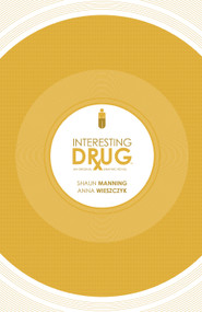 Interesting Drug by Shaun Manning, Anna Wieszczyk, 9781608864249