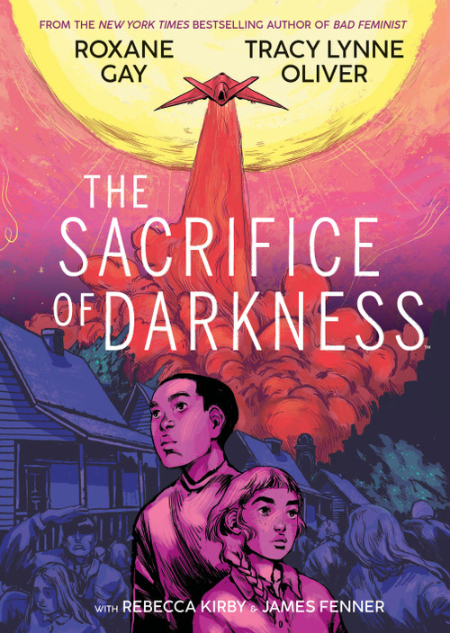 The Sacrifice of Darkness by Roxane Gay, Tracy Lynne Oliver, 9781684156245