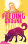 Feeding Ground by Swifty Lang, Michael Lapinski, 9781936393022