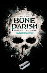 Bone Parish Complete Collection by Cullen Bunn, Jonas Scharf, 9798892153423