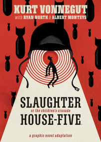 Slaughterhouse-Five: The Graphic Novel by Kurt Vonnegut, Ryan North, Albert Monteys, 9781684156252