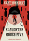 Slaughterhouse-Five: The Graphic Novel by Kurt Vonnegut, Ryan North, Albert Monteys, 9781684156252