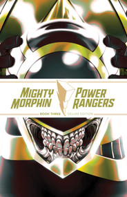 Mighty Morphin / Power Rangers Book Three Deluxe Edition by Ryan Parrott, Mat Groom, Moisés Hidalgo, Marco Renna, 9781684151479