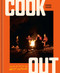 Cook Out (Recipes and Tips for the Great Outdoors [An Outdoor Cookbook]) by Rashad Frazier, 9780593835999