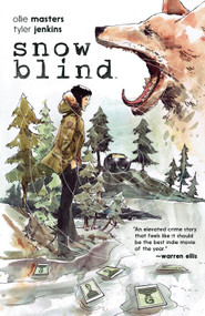 Snow Blind by Ollie Masters, Tyler Jenkins, 9781608869251