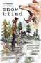 Snow Blind by Ollie Masters, Tyler Jenkins, 9781608869251