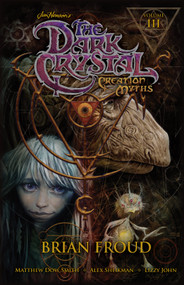 Jim Henson's The Dark Crystal: Creation Myths Vol. 3 - 9781608864355 by Jim Henson, Brian Froud, Matthew Dow Smith, Alex Sheikman, Lizzy John, 9781608864355