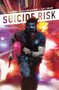 Suicide Risk Vol. 3 by Mike Carey, Elena Casagrande, 9781608863990