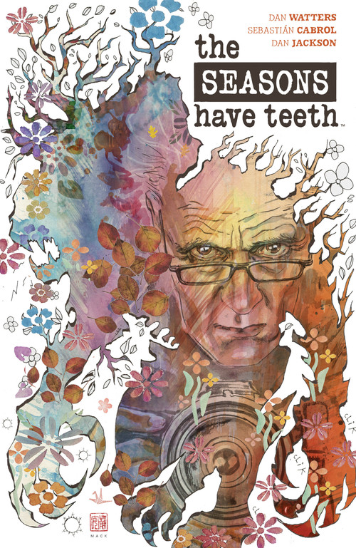 The Seasons Have Teeth by Dan Watters, Sebastián Cabrol, 9781608861088