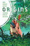 Origins by Arash Amel, Lee Krieger, Joseph Oxford, 9781684155552