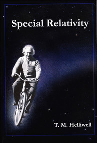 Special Relativity by Thomas M. Helliwell, 9781891389610