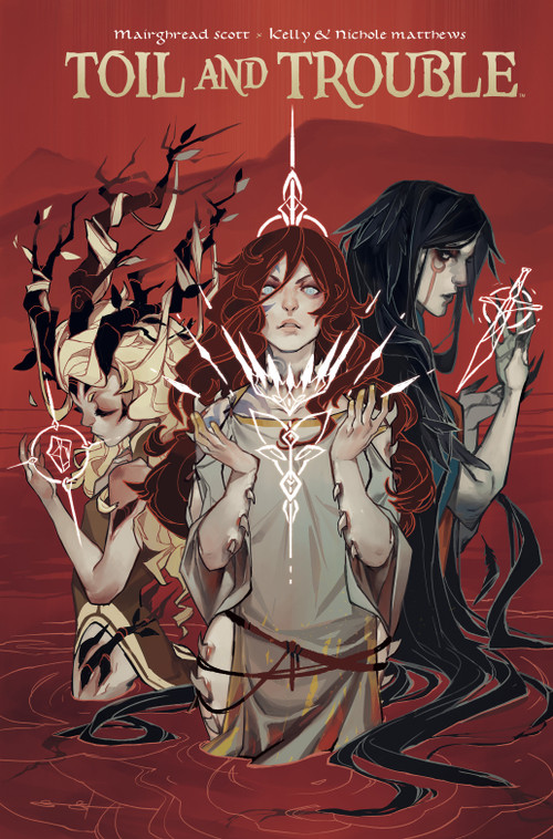 Toil & Trouble by Mairghread Scott, Kelly Matthews, Nichole Matthews, 9781608868780