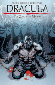 Dracula: The Company of Monsters Vol. 1 by Kurt Busiek, Daryl Gregory, Scott Godlewski, 9781608860449