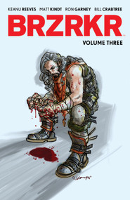 BRZRKR Vol. 3 by Keanu Reeves, Matt Kindt, Ron Garney, 9781684157129