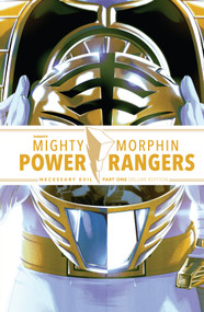 Mighty Morphin Power Rangers: Necessary Evil I Deluxe Edition by Ryan Parrott, Sina Grace, Daniele Di Nicuolo, Francesco Mortarino, 9781684157693