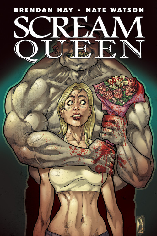 Scream Queen by Brendan Hay, Nathan Watson, 9781934506455