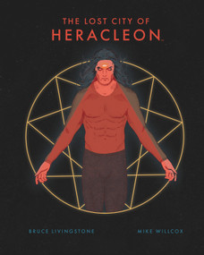 The Lost City of Heracleon by Bruce Livingstone, Mike Willcox, 9781684155644