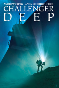 Challenger Deep by Andrew Cosby, Andy Schmidt, Chee, 9781934506660