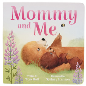 Mommy and Me by Tiya Hall, Sydney Hanson, Cottage Door Press, 9798890194480