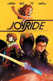Joyride Complete Collection by Jackson Lanzing, Collin Kelly, Marcus To, 9798892153447